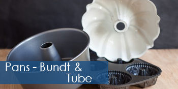 Pans - Bundt & Tube