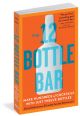 The 12 Bottle Bar Book
