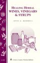 Healing Herbal Wines Vinegars Syrups Book