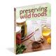Preserving Wild Foods Book