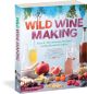 Wild Winemaking Book