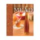 Complete Guide to Mead Book